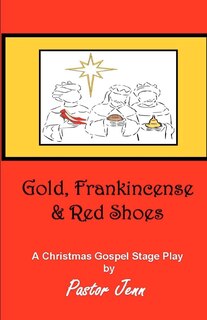Front cover_Gold, Frankincense and Red Shoes