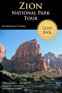 Front cover_Zion National Park Tour Guide Book