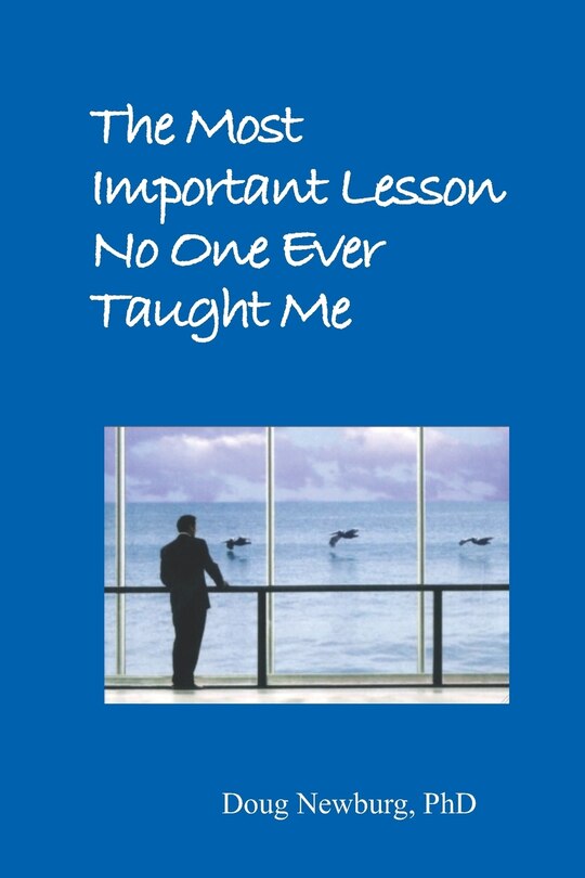 Couverture_The Most Important Lesson No One Ever Taught Me