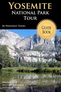 Couverture_Yosemite National Park Tour Guide Book