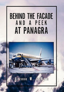 Front cover_Behind the Facade and A Peek at Panagra