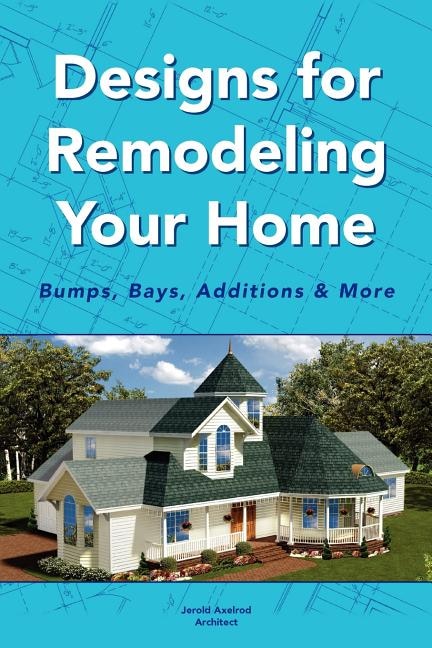 Front cover_Designs for Remodeling Your Home