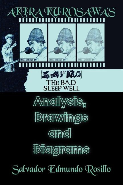 Front cover_Akira Kurosawa''s the Bad Sleep Well