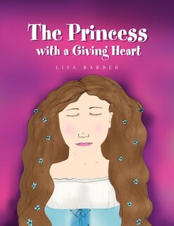 Front cover_The Princess with a Giving Heart