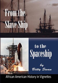 Front cover_From the Slave Ship to the Spaceship