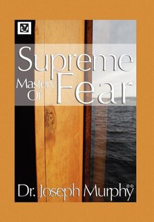 Front cover_Supreme Mastery of Fear