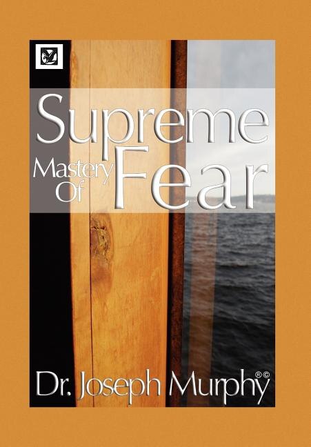 Front cover_Supreme Mastery of Fear