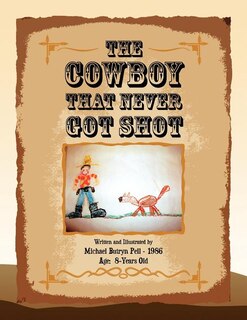 Front cover_The Cowboy That Never Got Shot