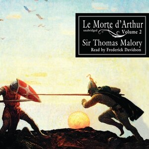 Front cover_Le Morte d’Arthur, Vol. 2