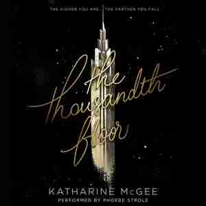 The Thousandth Floor by Katharine Mcgee