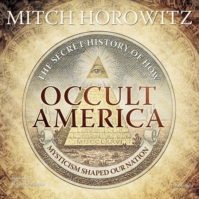 Occult America MP3: The Secret History of How Mysticism Shaped Our Nation