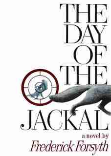 The Day of the Jackal by Frederick Forsyth