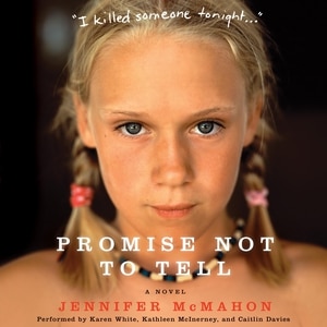 Promise Not To Tell: A Novel