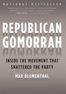 Republican Gomorrah MP3: Inside the Movement That Shattered the Party