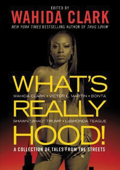 What’s Really Hood!: A Collection of Tales from the Streets