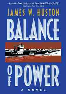 Balance Of Power by James W. HUSTON