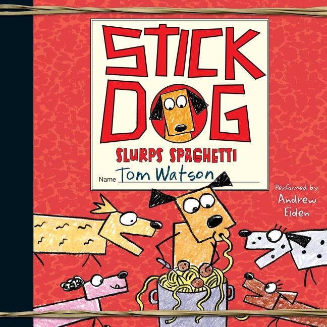 Couverture_Stick Dog Slurps Spaghetti