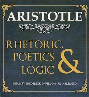 Rhetoric, Poetics, And Logic