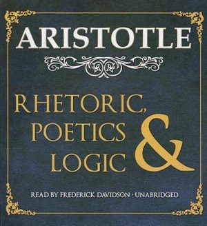 Rhetoric, Poetics, And Logic