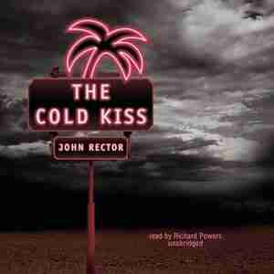 The Cold Kiss by John Rector