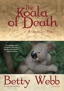 The Koala of Death: A Gunn Zoo Mystery