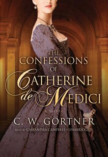 Couverture_The Confessions of Catherine de Medici