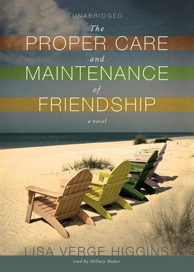 Front cover_The Proper Care and Maintenance of Friendship