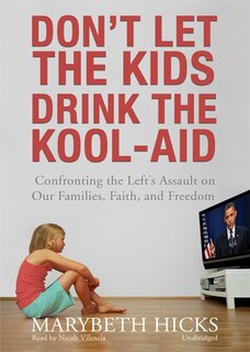 Couverture_Don’t Let the Kids Drink the Kool-Aid