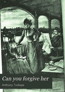 Front cover_Can You Forgive Her?