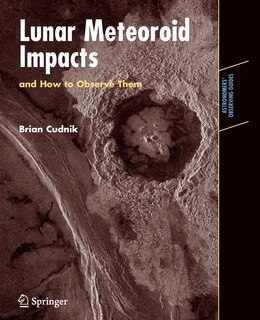 Front cover_Lunar Meteoroid Impacts and How to Observe Them