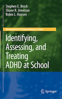 Couverture_Identifying, Assessing, and Treating ADHD at School