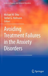 Front cover_Avoiding Treatment Failures in the Anxiety Disorders