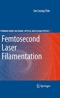 Couverture_Femtosecond Laser Filamentation