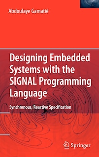 Front cover_Designing Embedded Systems with the SIGNAL Programming Language
