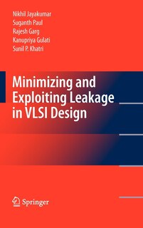 Couverture_Minimizing and Exploiting Leakage in VLSI Design