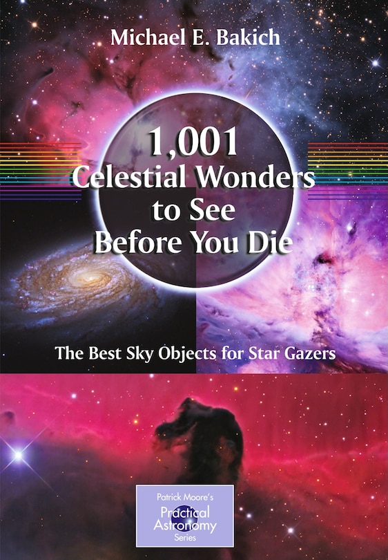 1,001 Celestial Wonders to See Before You Die: The Best Sky Objects for Star Gazers