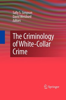 Front cover_The Criminology of White-Collar Crime
