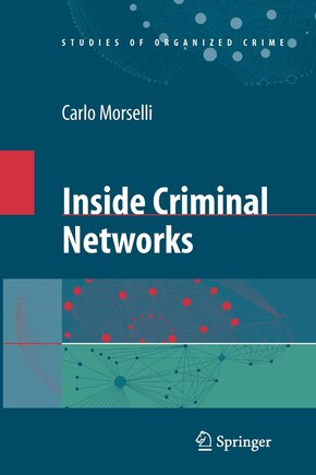 Inside Criminal Networks