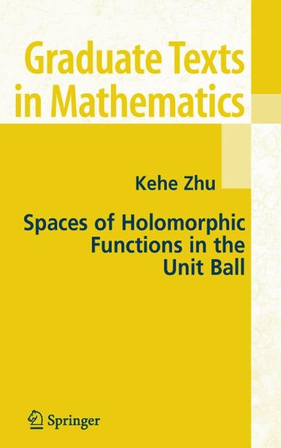 Front cover_Spaces of Holomorphic Functions in the Unit Ball