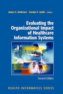 Couverture_Evaluating the Organizational Impact of Health Care Information Systems