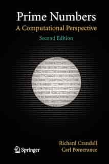 Prime Numbers: A Computational Perspective by Richard Crandall