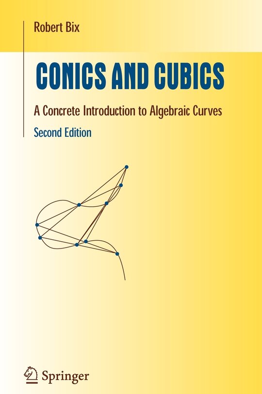 Conics and Cubics: A Concrete Introduction to Algebraic Curves