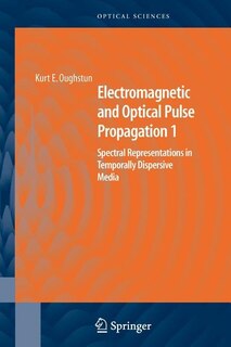 Front cover_Electromagnetic and Optical Pulse Propagation 1
