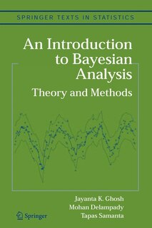 An Introduction to Bayesian Analysis: Theory and Methods