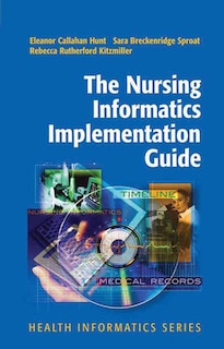 Front cover_The Nursing Informatics Implementation Guide