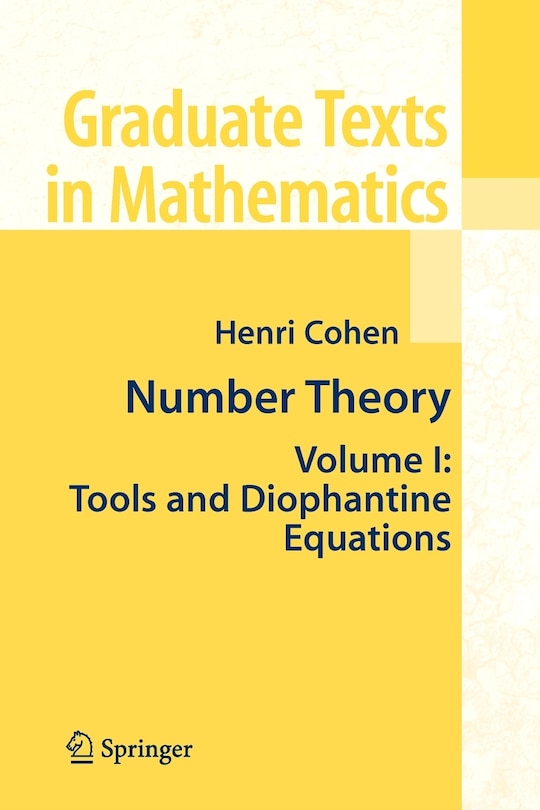 Number Theory: Volume I: Tools and Diophantine Equations