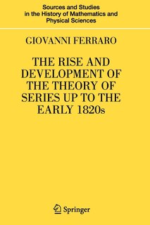 Couverture_The Rise and Development of the Theory of Series up to the Early 1820s
