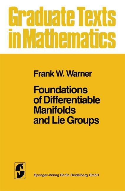 Front cover_Foundations of Differentiable Manifolds and Lie Groups