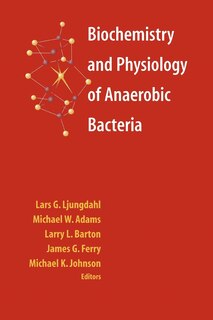 Front cover_Biochemistry and Physiology of Anaerobic Bacteria