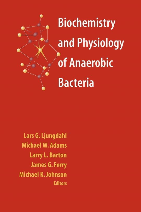 Front cover_Biochemistry and Physiology of Anaerobic Bacteria